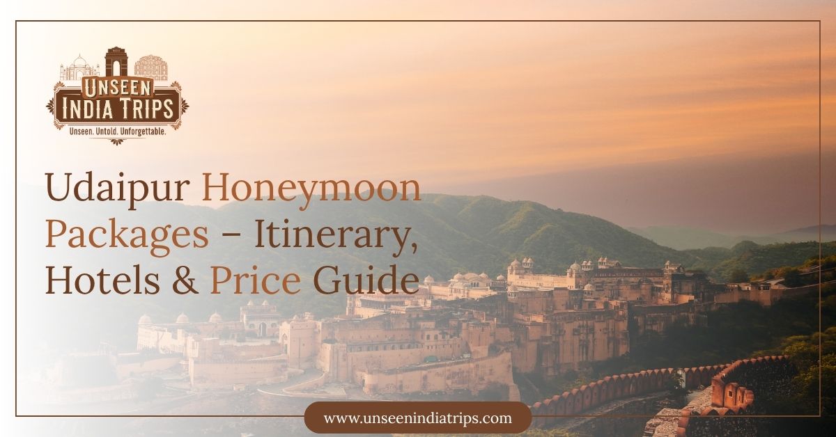 Udaipur Honeymoon Packages – Itinerary, Hotels & Price Guide