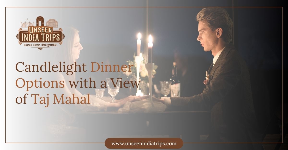 Candlelight Dinner Options with a View of Taj Mahal