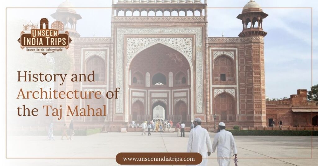 History and Architecture of the Taj Mahal A Tour Guide's Perspective
