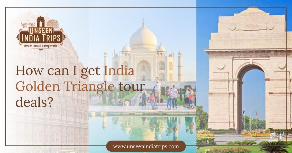 How can I get India Golden Triangle tour deals