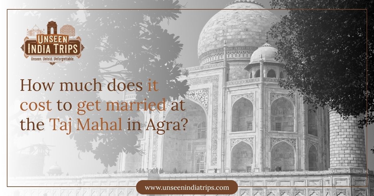 How much does it cost to get married at the Taj Mahal in Agra