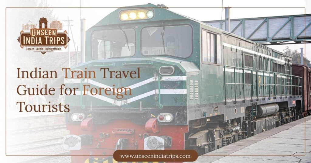 Indian Train Travel Guide for Foreign Tourists