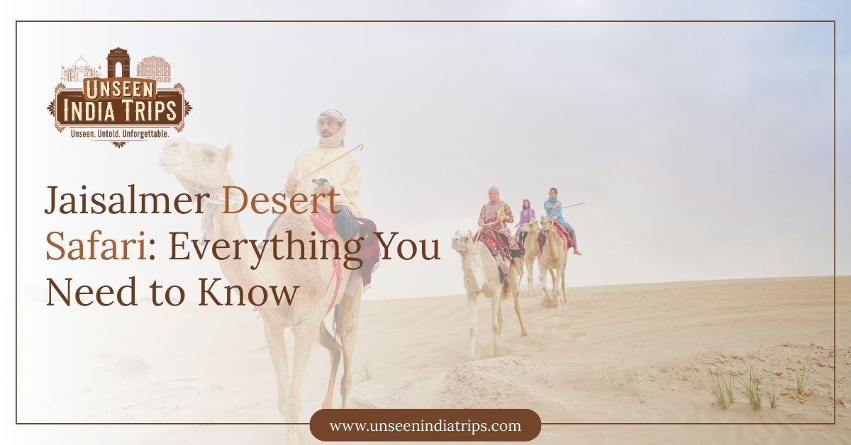 Jaisalmer Desert Safari Everything You Need to Know