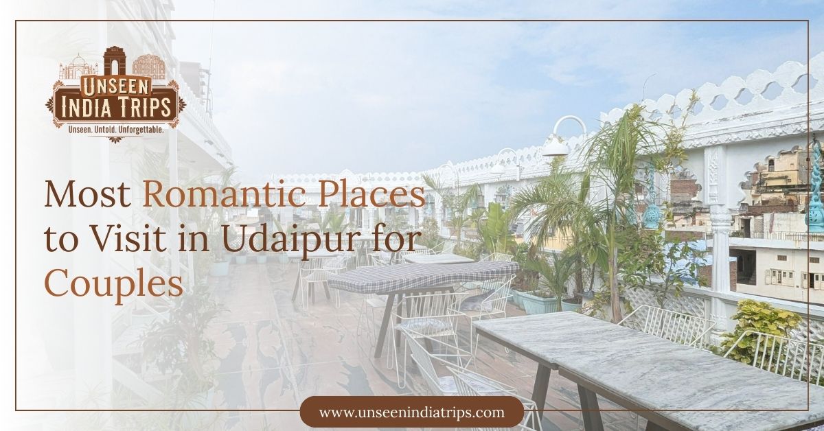 Most Romantic Places to Visit in Udaipur for Couples