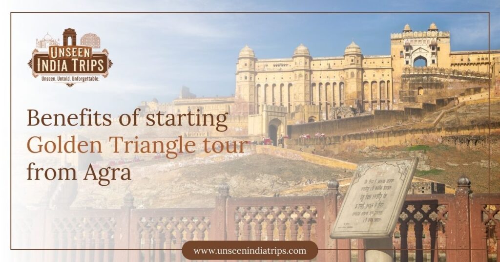 Benefits of starting Golden Triangle tour from Agra