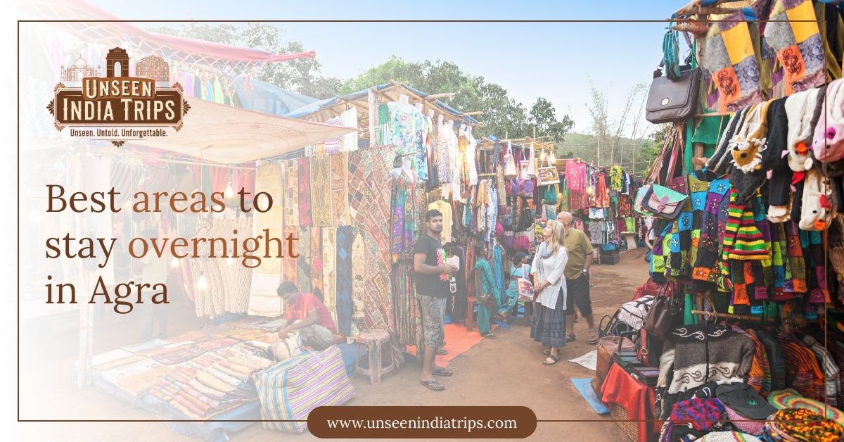 Best areas to stay overnight in Agra