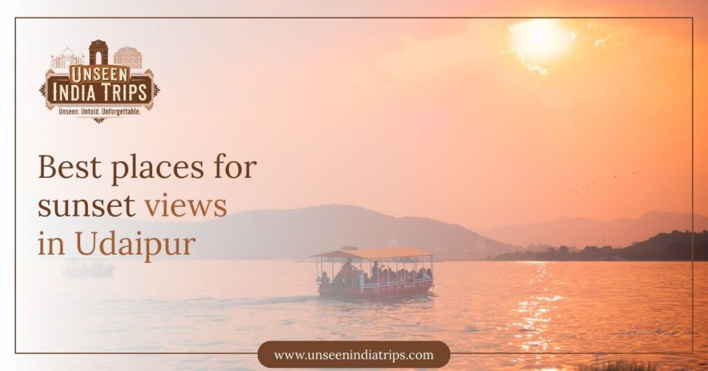 Best places for sunset views in Udaipur