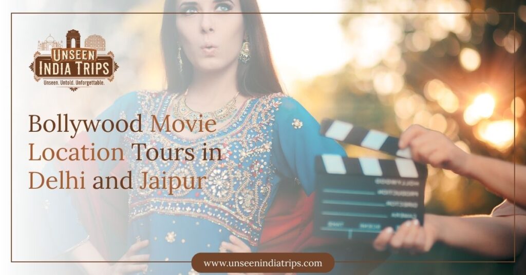 Bollywood Movie Location Tours in Delhi and Jaipur