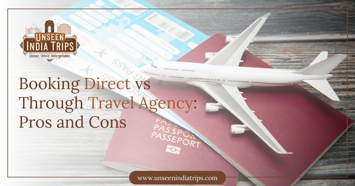 Booking Direct vs Through Travel Agency: Pros and Cons