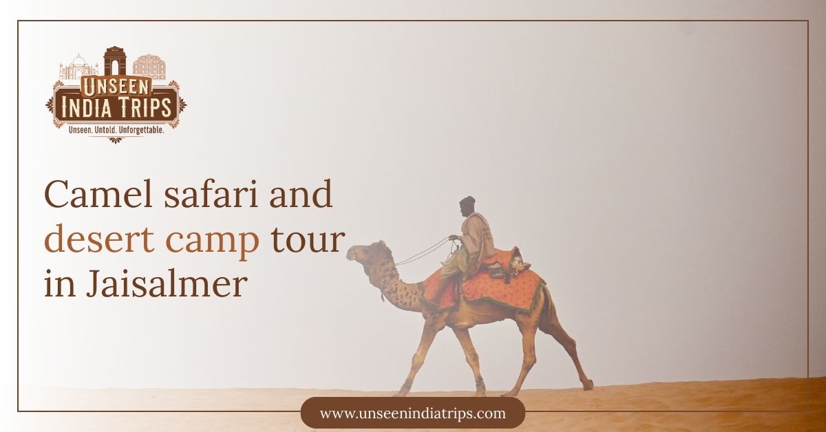 Camel safari and desert camp tour in Jaisalmer