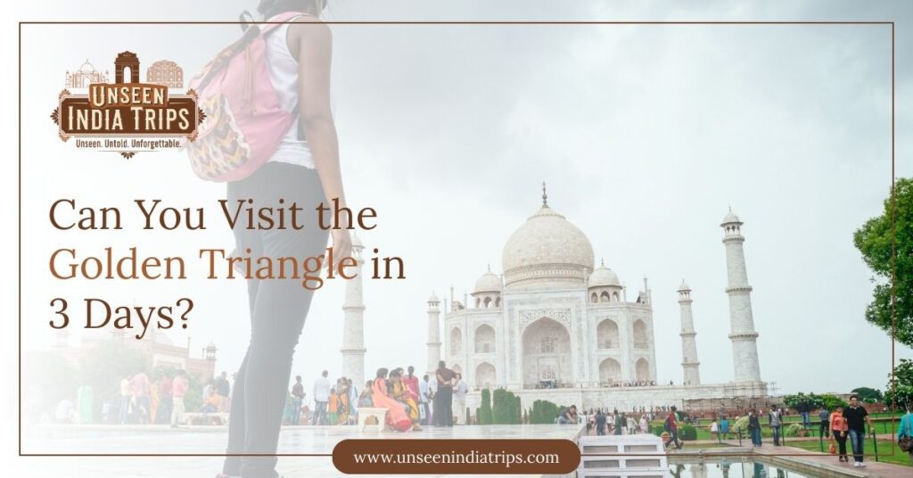Can You Visit the Golden Triangle in 3 Days?