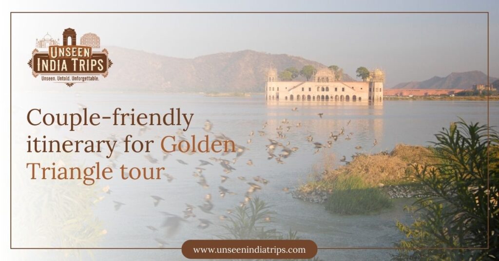 Couple-friendly itinerary for Golden Triangle tour