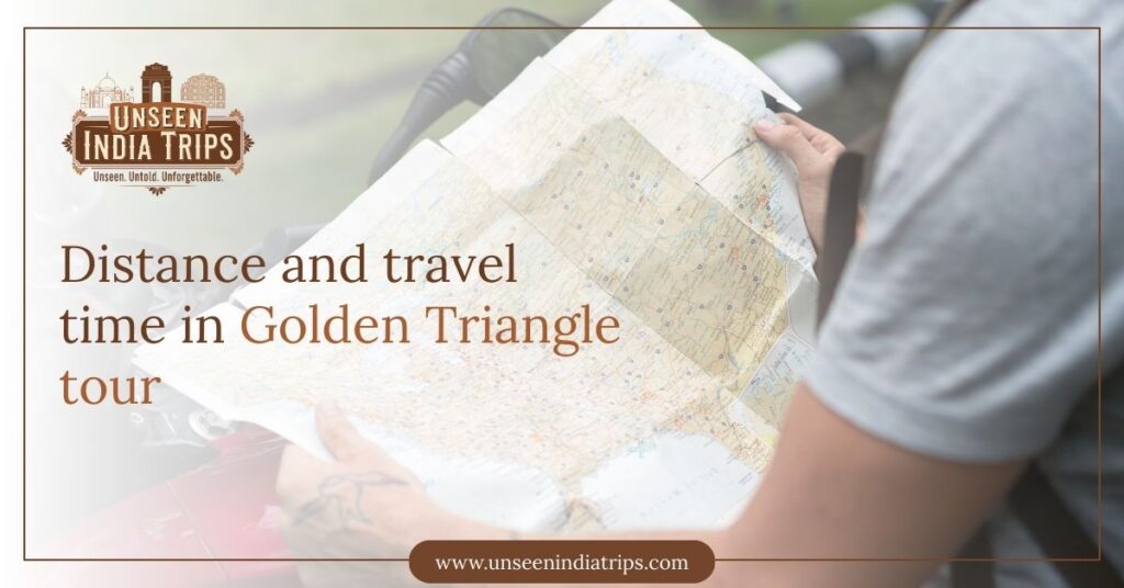 Distance and travel time in Golden Triangle tour