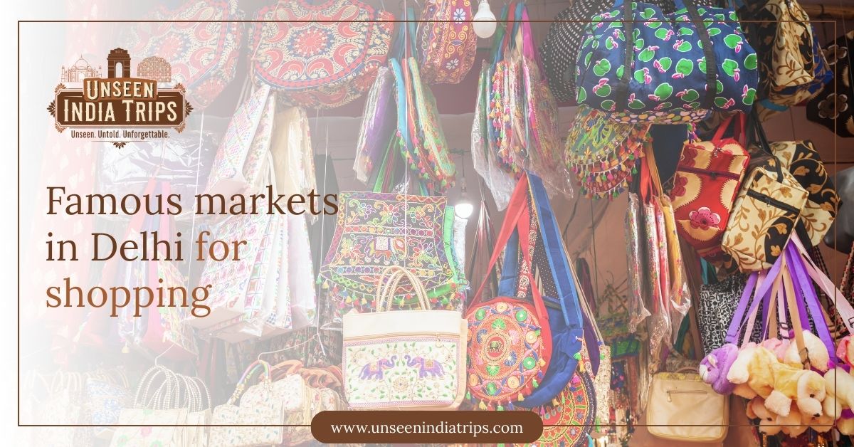 Famous markets in Delhi for shopping