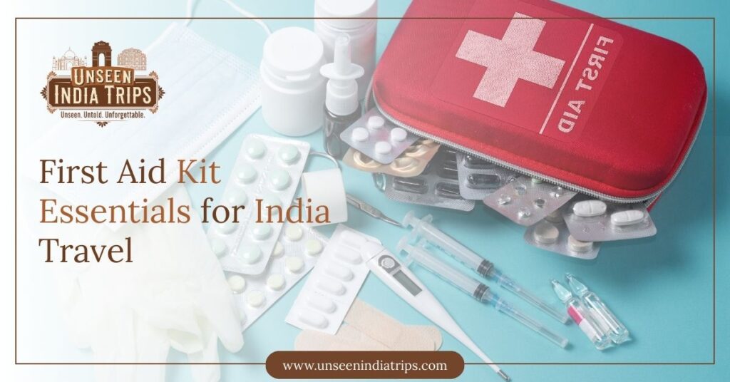 First Aid Kit Essentials for India Travel