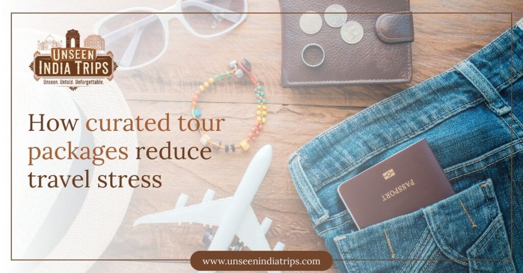 How curated tour packages reduce travel stress