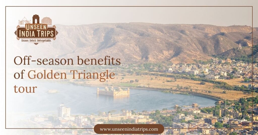 Off-season benefits of Golden Triangle tour