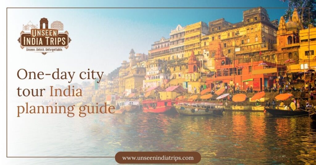 One-day city tour India planning guide