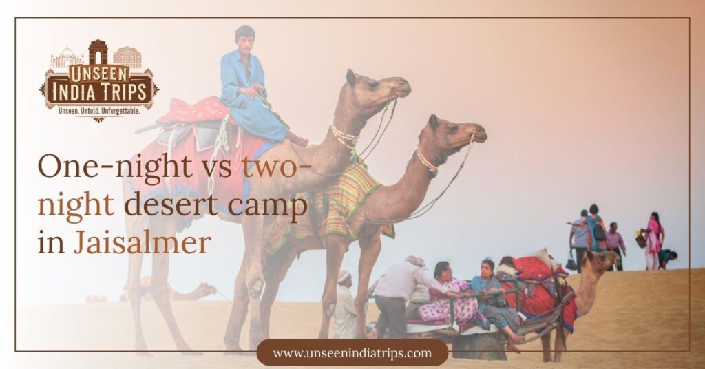 One-night vs two-night desert camp in Jaisalmer
