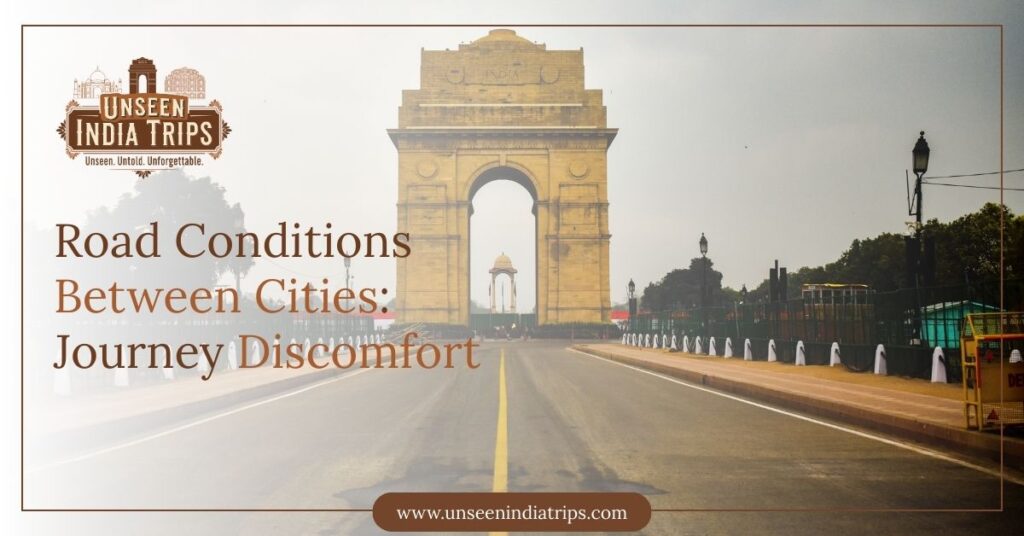Road Conditions Between Cities Journey Discomfort Agra