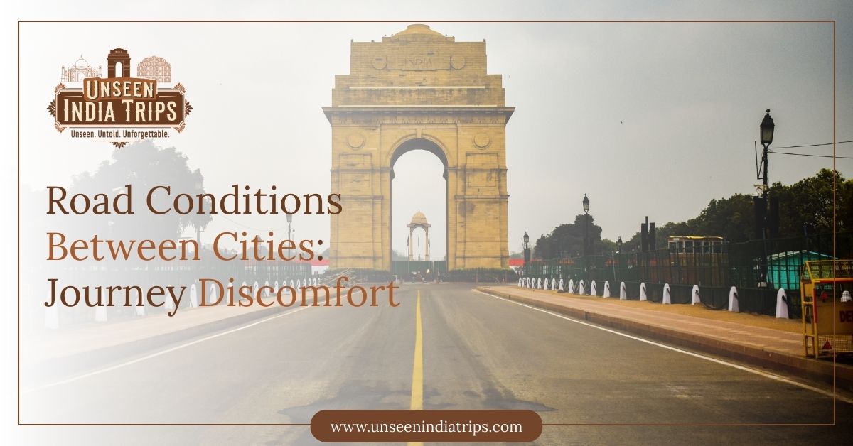 Road Conditions Between Cities Journey Discomfort Agra