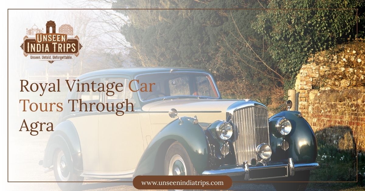 Royal Vintage Car Tours Through Agra