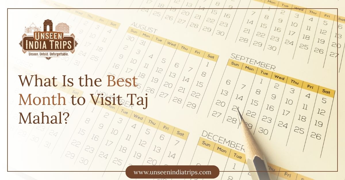 What Is the Best Month to Visit Taj Mahal?