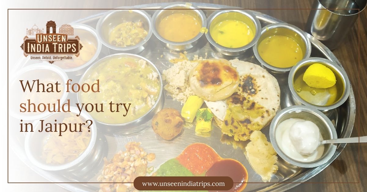 What food should you try in Jaipur