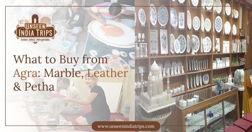 What to Buy from Agra: Marble, Leather & Petha