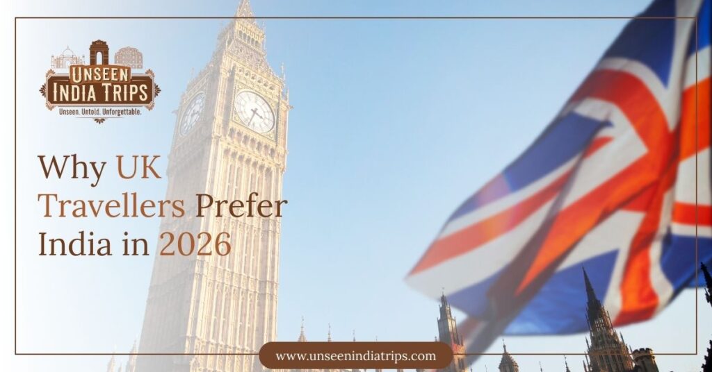 Why UK Travellers Prefer India in 2026