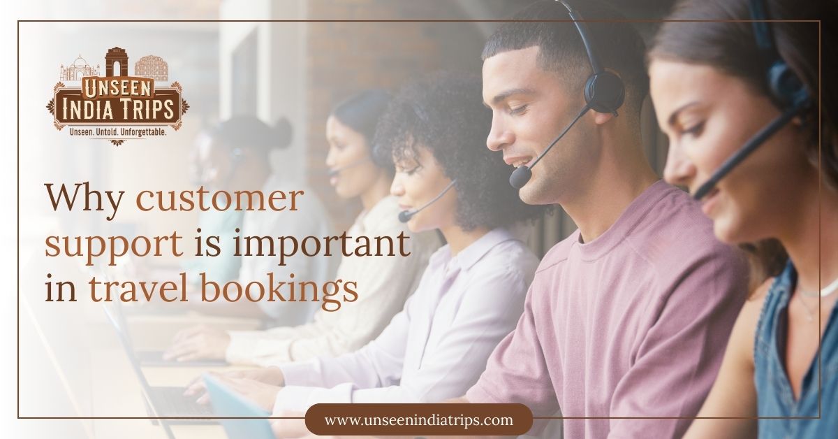 Why customer support is important in travel bookings