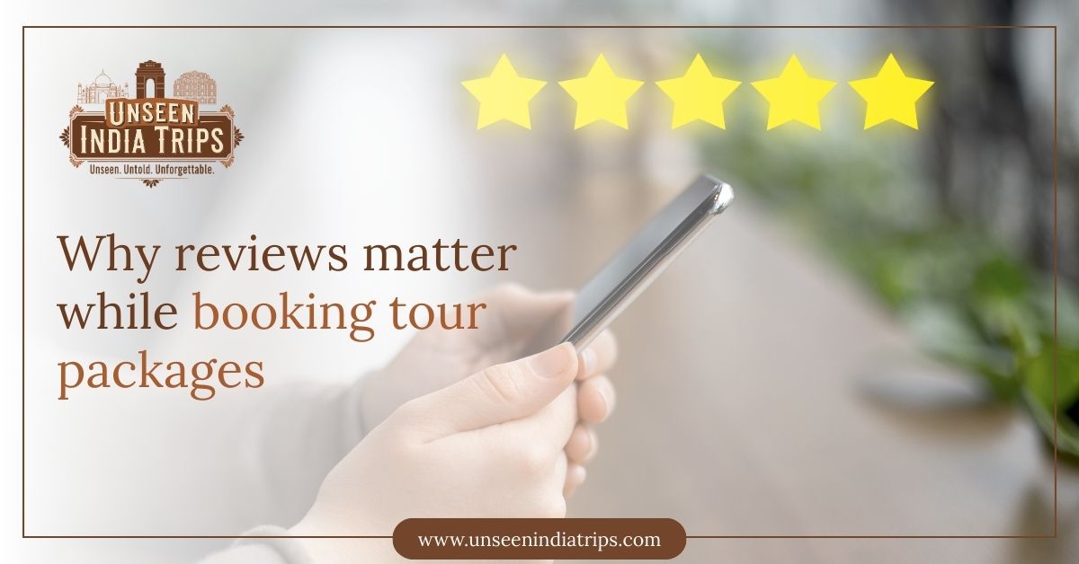 Why reviews matter while booking tour packages