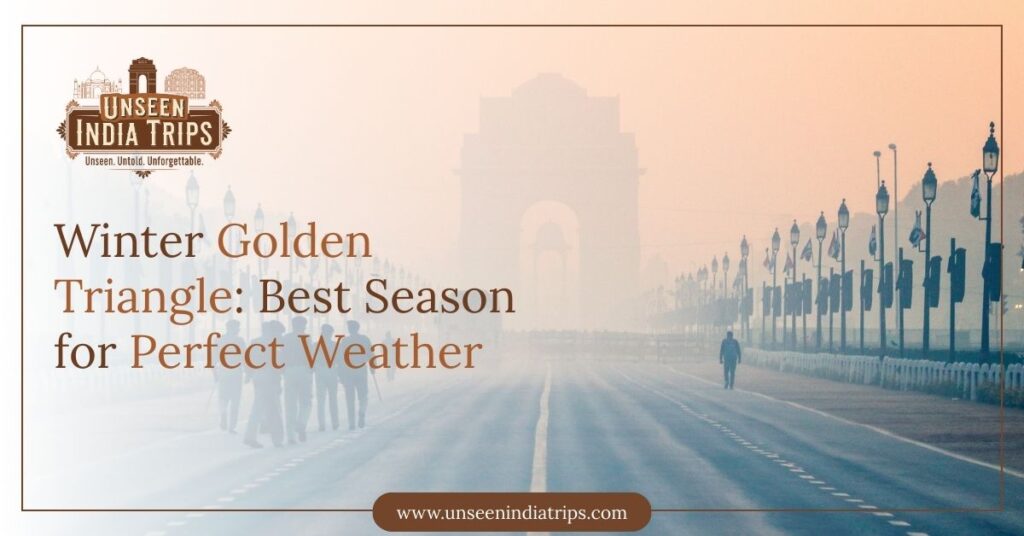 Winter Golden Triangle: Best Season for Perfect Weather
