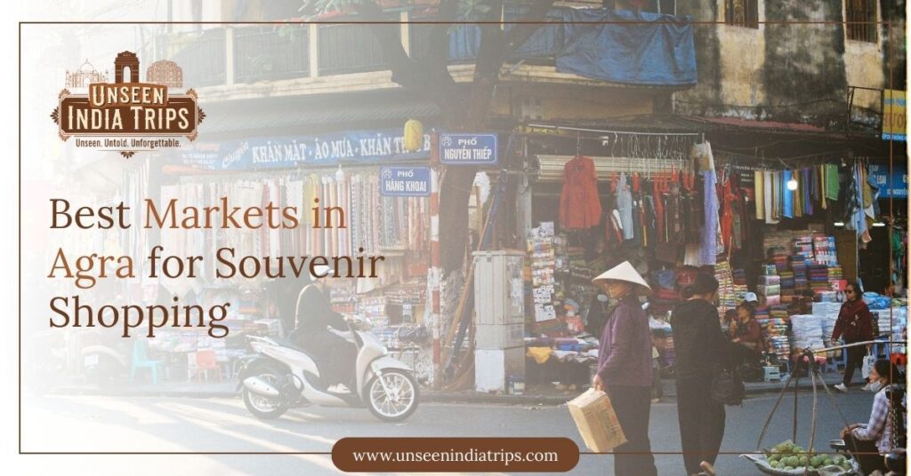 Best Markets in Agra for Souvenir Shopping