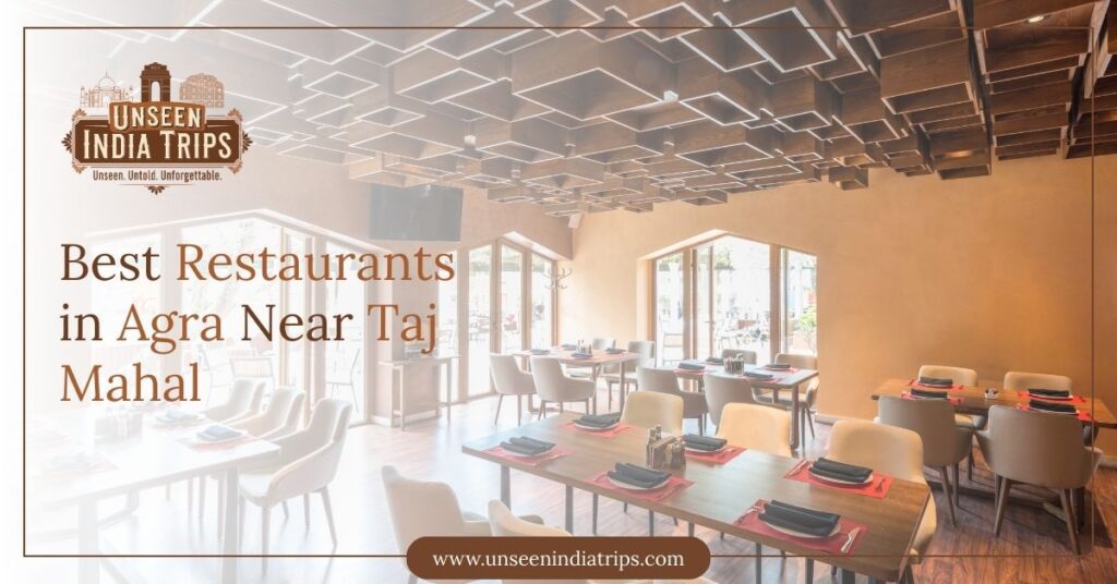 Best Restaurants in Agra Near Taj Mahal