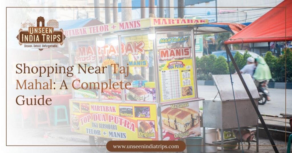 Shopping Near Taj Mahal: A Complete Guide