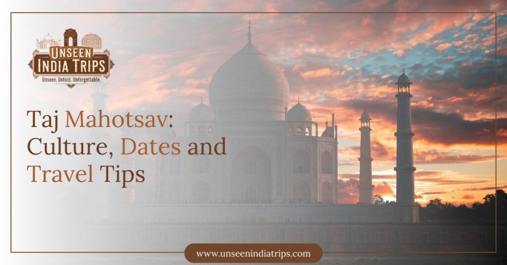 Taj Mahotsav: Culture, Dates and Travel Tips