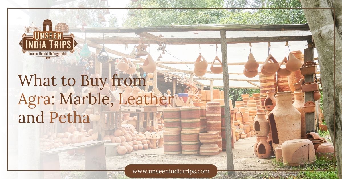 What to Buy from Agra: Marble, Leather and Petha