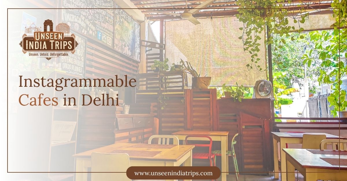 Instagrammable Cafes in Delhi