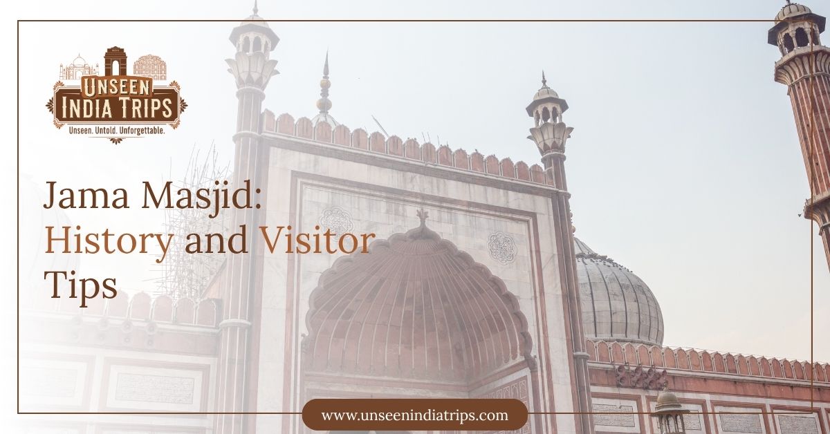 Jama Masjid: History and Visitor Tips