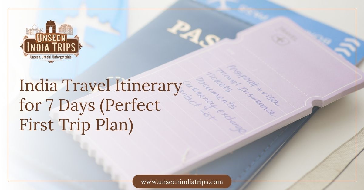 India Travel Itinerary for 7 Days (Perfect First Trip Plan)