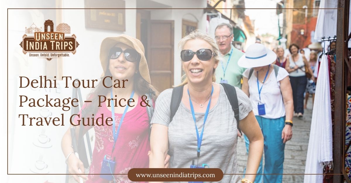 Delhi Tour Car Package – Price & Travel Guide